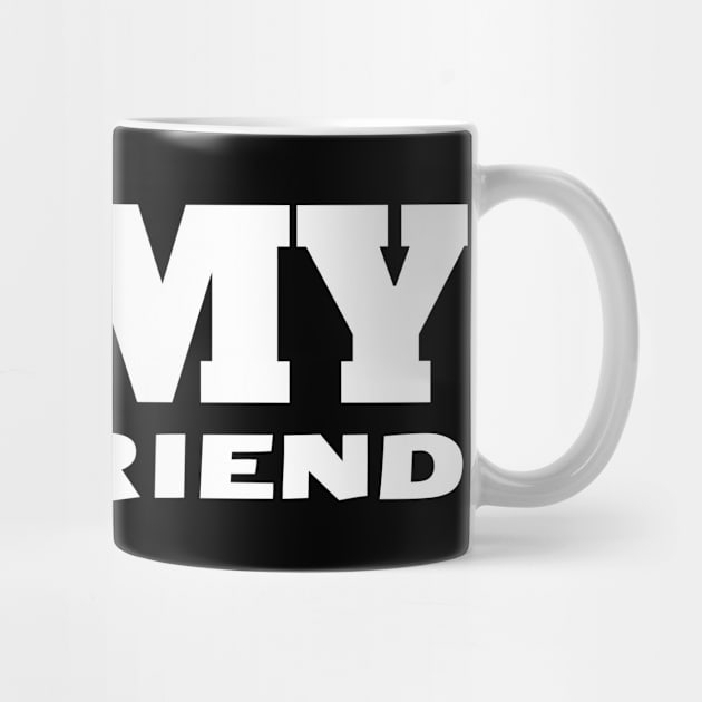 I Love My Girlfriend by Creatifly Graphic Tees